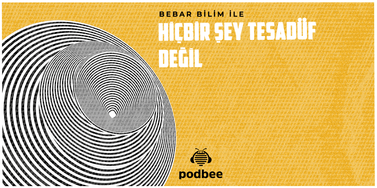 Hiçbir Şey Tesadüf Değil