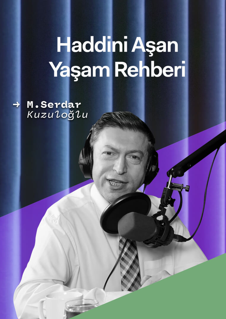 Haddini Aşan Yaşam Rehberi